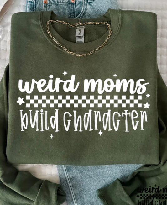 WEIRD MOMS BUILD CHARACTER