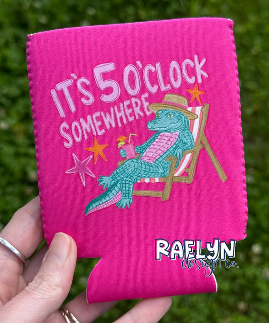 5 O’CLOCK SOMEWHERE KOOZIE