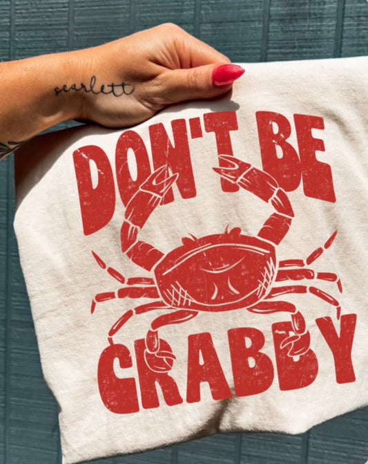 DON'T BE CRABBY TEE