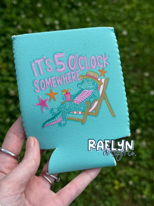 5 O’CLOCK SOMEWHERE KOOZIE