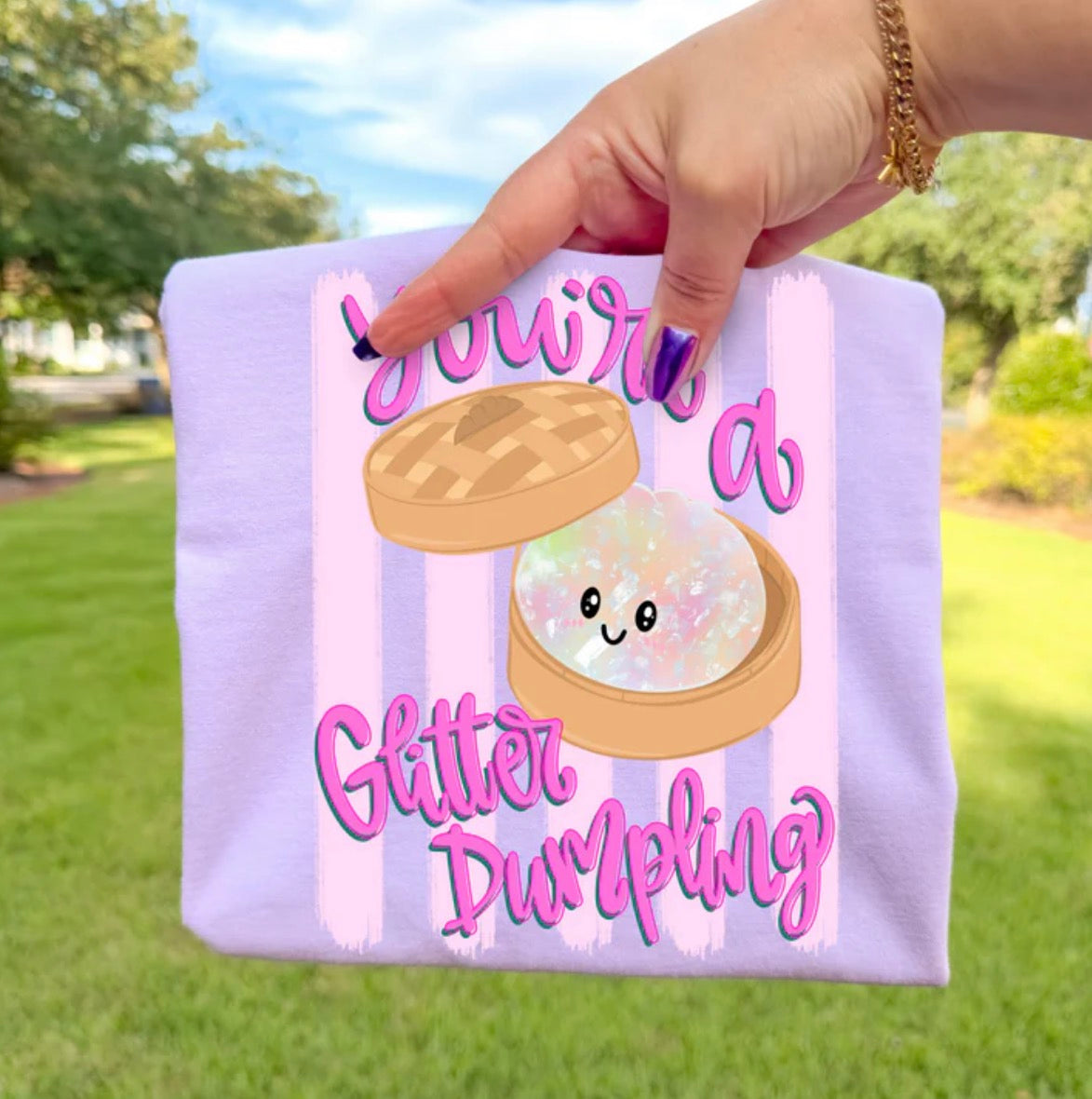 YOU’RE A GLITTER DUMPLING TEE