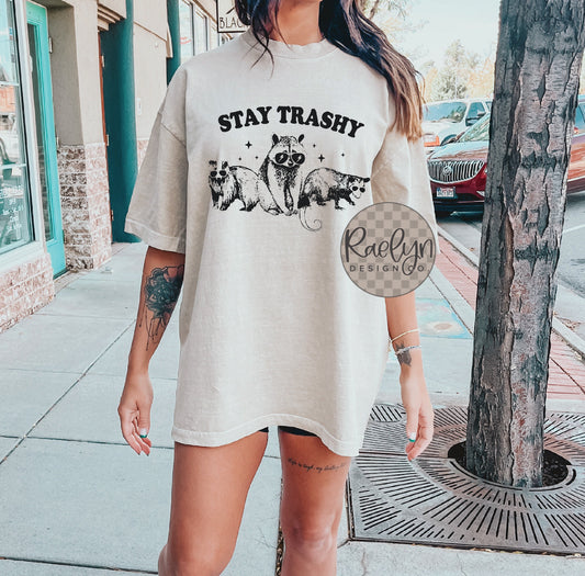 STAY TRASHY