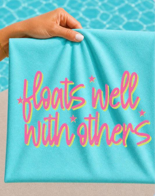 FLOATS WELL WITH OTHERS TEE
